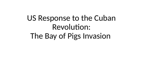 IBDP History: The Bay of Pigs Invasion