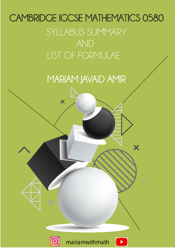 Cambridge IGCSE Mathematics 0580 Syllabus Summary and List of Formulae