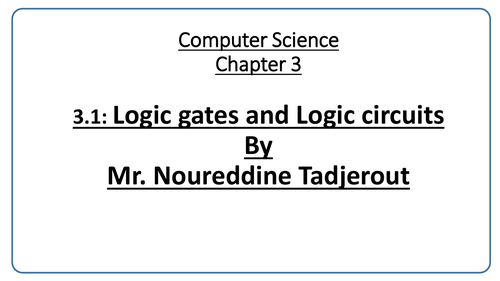 Computer Science  for Year 10 and 11 -  Logic gates