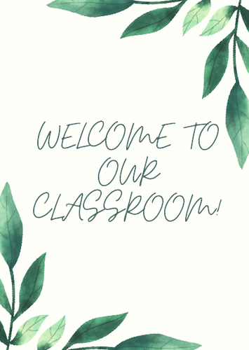 Welcome to our classroom sign  - natural theme