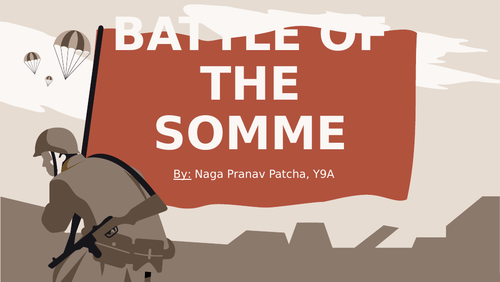 Battle of The Somme - World War I | Teaching Resources