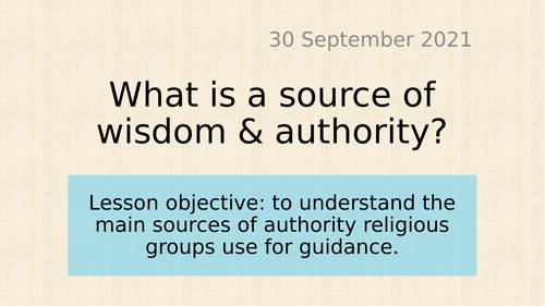 What is a source of Wisdom & Authority?