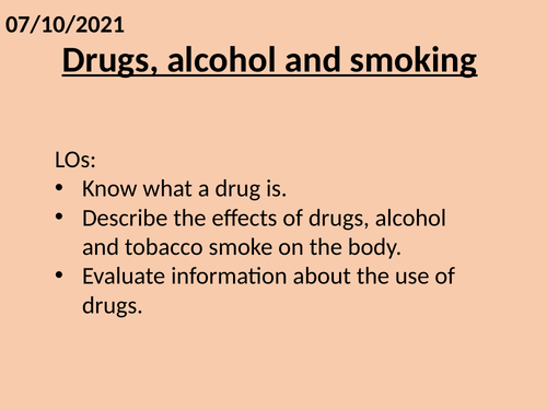 Drugs, Alcohol and Smoking