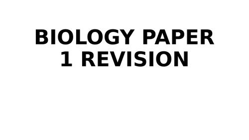 Biology Paper 1 Revision