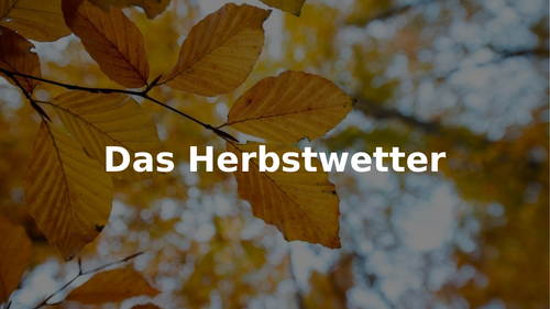 Das Herbstwetter - Autumn Weather Words