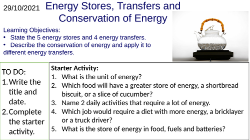 KS3 Physics Energy Stores, Energy Transfers and the Conservation of Energy: Complete Lesson