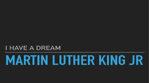 Martin Luther  King 'I Have a Dream' - Full Lesson & Resources