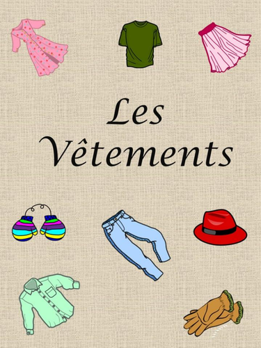 Les Vêtements - French Clothing Activities