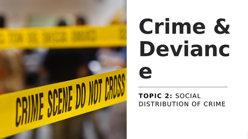 AQA A Level- Social Distribution of Crime Booklet and Handout