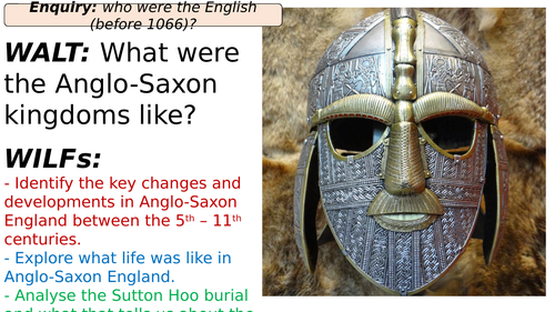 Anglo-Saxon Kingdoms and Sutton Hoo