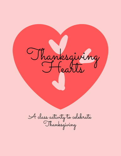 Thanksgiving Hearts/Gratitude/Growth Mindset/Class Activity/SEL