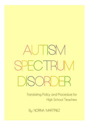 Autism Spectrum Disorder: Translating Policy and Procedure for High School Teachers