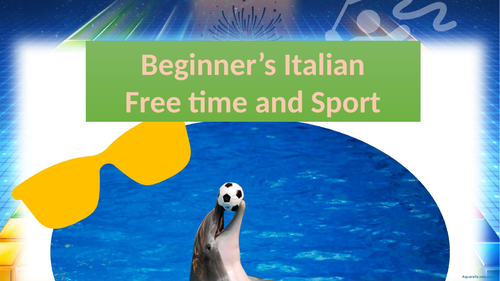 Italian for beginners Free Time Sport and Hobbies PPT full lesson printable vocab verb slides