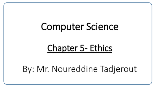 Computer Science for Year 10 and 11- Ethics