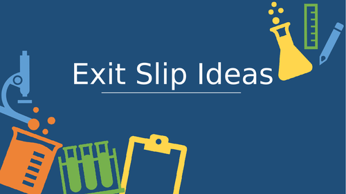 Exit Slip Ideas