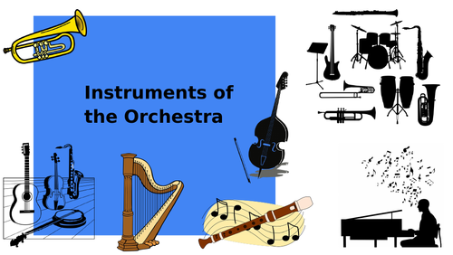 Instruments of the Orchestra Year 7 music