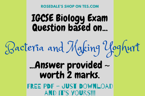 Making Yogurt with Beneficial Bacteria | Free Exam-style Question & BEST Answer for FULL MARKS | AQA