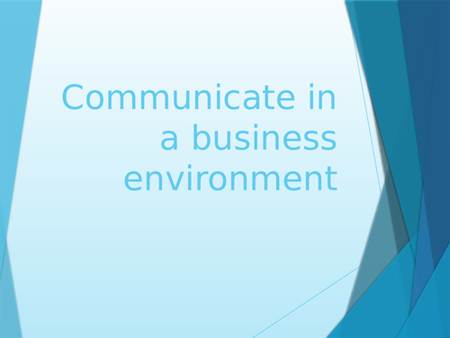 Communicate in a Business Environment