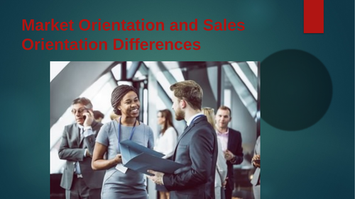 Market Orientation and Sales Orientation Differences