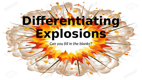 Differentiating Explosions