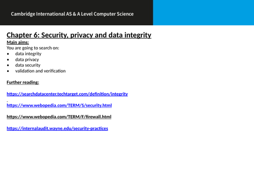 AS/A level Computer Science -Student Project -Chapter 6-Security Privacy and Data Integrity