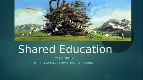 Shared Education: ICT - Teaching Animation PPT