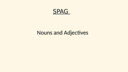 Nouns and adjective - quick recap
