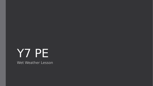 PE Wet Weather Lesson