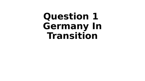 Question Guide to WJEC Germany In Transition