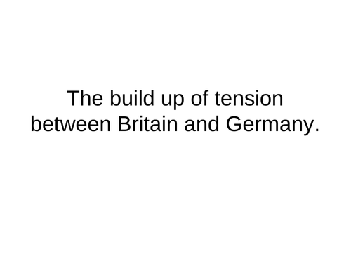 German foreign policy and the arms race of WW1.