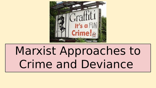 Sociology A-Level- Crime and Deviance- Marxism