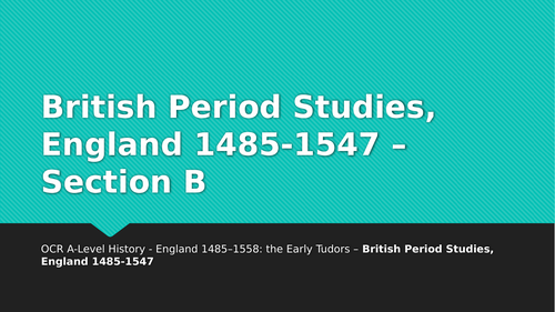 OCR The Tudors: Section B Practice & Henry VII