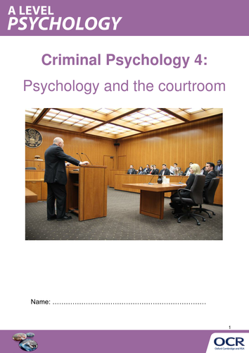 OCR A LEVEL PSYCHOLOGY: CRIMINAL PSYCHOLOGY TOPIC 4