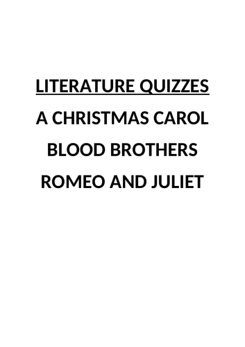 Literature Quizzes-R+J, Blood Brothers, ACC