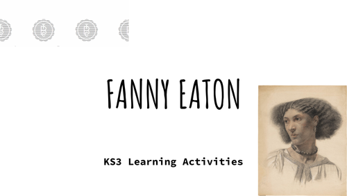 Fanny Eaton - KS3
