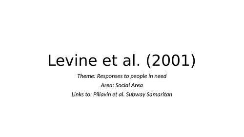 Levine et al. (2001) Cross-cultural altruism - PowerPoint and Workbook