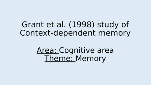 Grant (1998) Context dependent memory - PowerPoint and Workbook