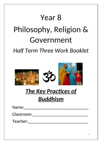 KS3 RE: Buddhist Practices - 7 lessons - Booklet, PPTS, SOW and KO
