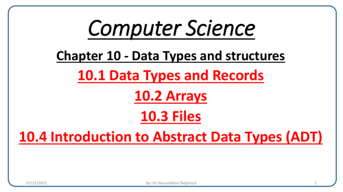 AS/A level - Computer Science  -Chapter 10 - Data Types and structures