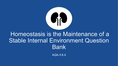AQA A Level Biology- Homeostasis is the Maintenance of a Stable Internal Environment Question Bank