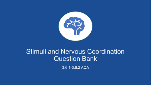 AQA A Level Biology- Stimuli and Nervous Coordination Question Bank (3.6.1-2 )