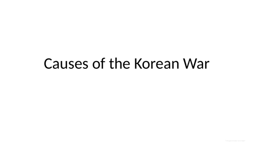 IBDP History: Causes of the Korean War