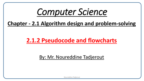 Computer Science for Year 10 and 11- paper 2-  Pseudocode and flowcharts