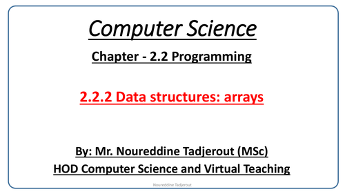 Computer Science Year 10 and 11- Paper 2- 2-Data structures: arrays
