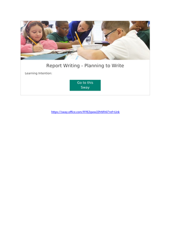 Report Writing - Planning to Write - MS SWAY - CfE First Level/primary - Bullet Points/Mind Maps