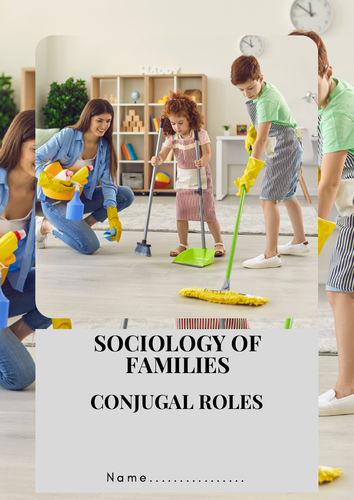 GCSE Sociology: Conjugal Roles & the Symmetrical Family