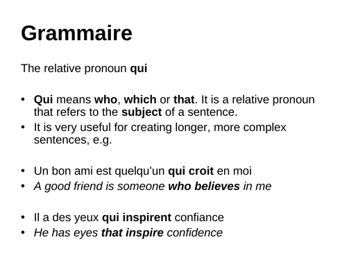 AQA / EDEXCEL Studio GCSE French (Higher) – Module 1 – A comme amitié – Page 11 - Grammar (Qui)