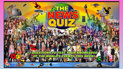 CURRENT WEEK The News Quiz 24th - 31st January 2022 Form Tutor Time Current Affairs