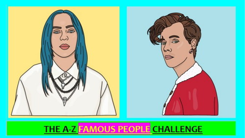 Fun starter: FAMOUS PEOPLE A-Z Challenge!