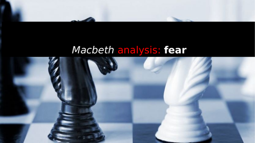 The theme of fear in 'Macbeth'